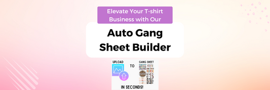 Elevate Your T-shirt Business with Our Auto Gang Sheet Builder - Griffin Expressions