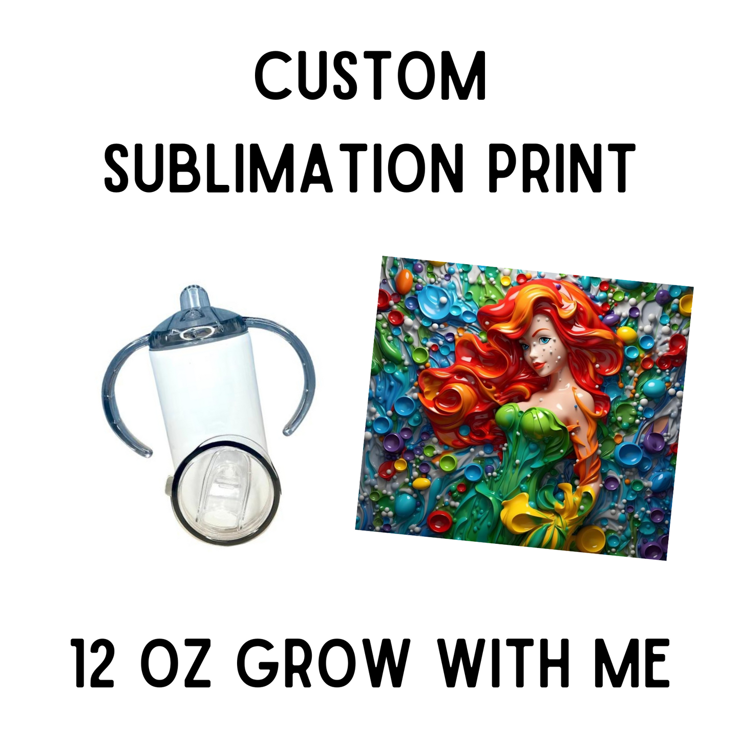 12oz Grow With Me Sippy Custom Sublimation Tumbler Transfer