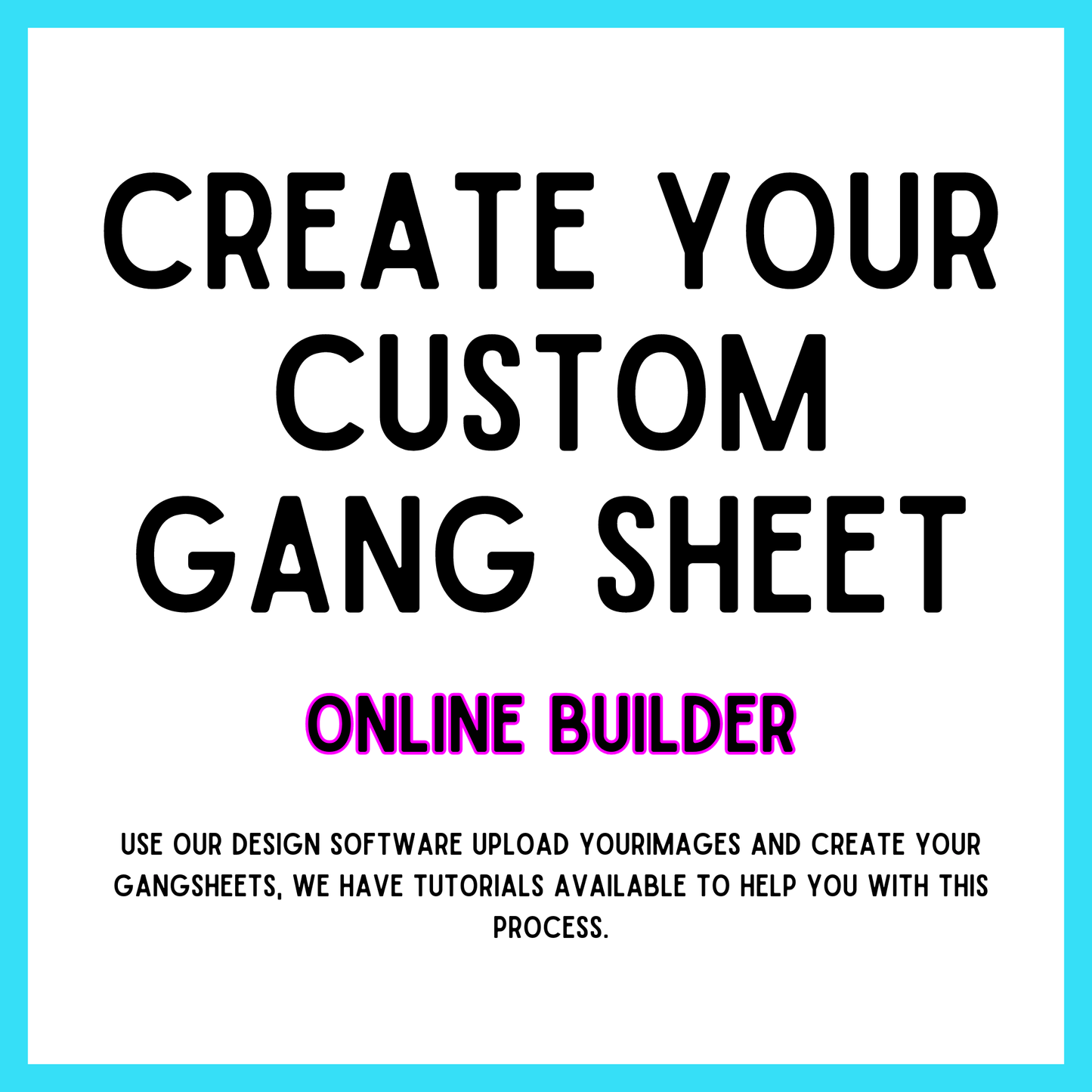 Create Your Own Gang Sheet