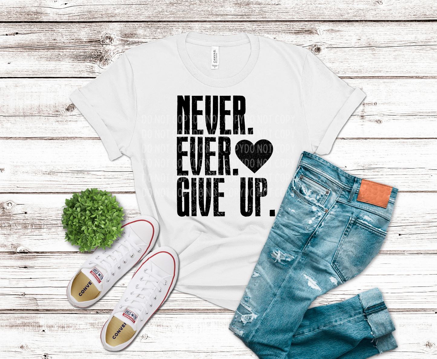 Never Ever Give Up | DTF - Griffin Expressions