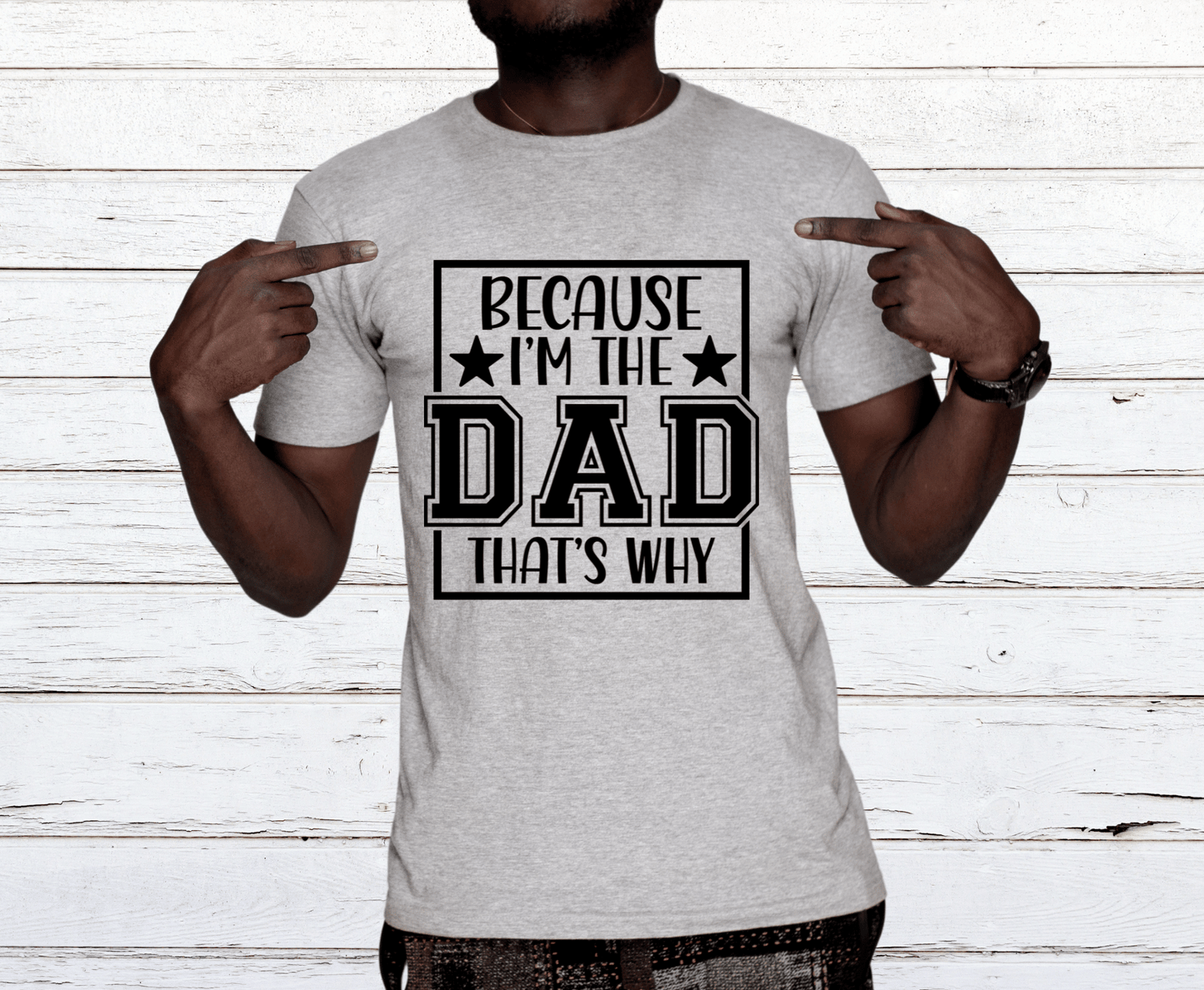 Because I'm The Dad | DTF - Griffin Expressions