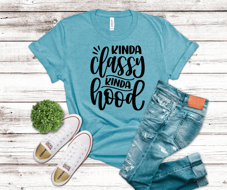 Kinda Classy Kinda Hood | DTF - Griffin Expressions