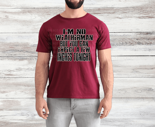 I'm No Weather Man | DTF - Griffin Expressions