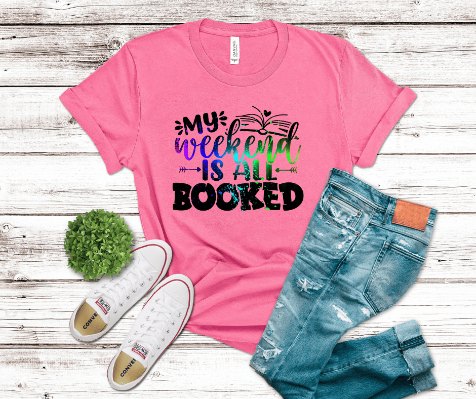 My Weekend Is All Booked | DTF - Griffin Expressions