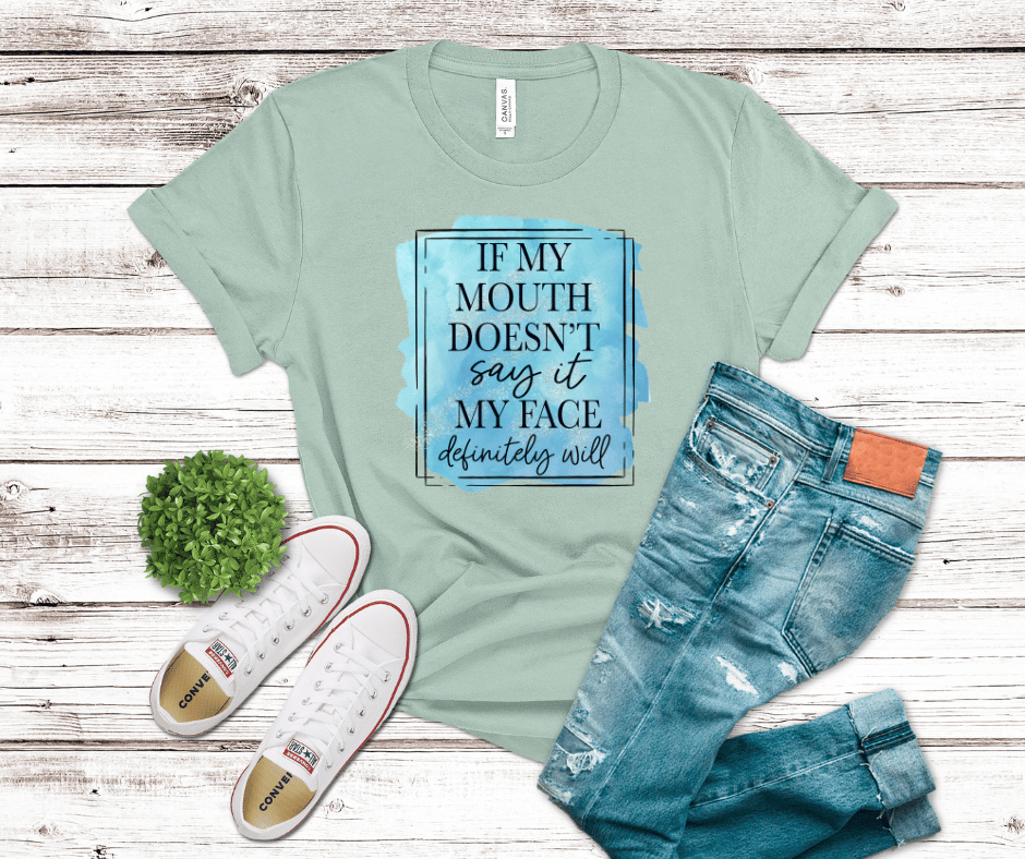 If My Mouth Doesn't Say It | DTF - Griffin Expressions