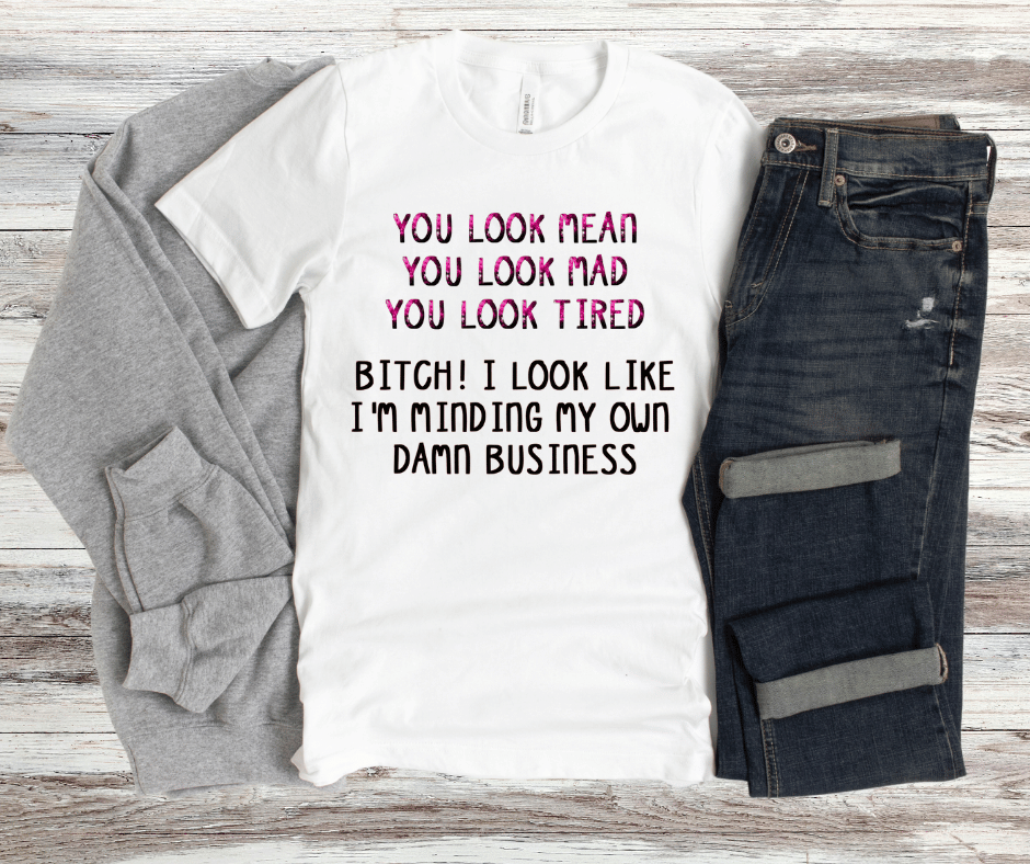 You Look Mean | DTF - Griffin Expressions