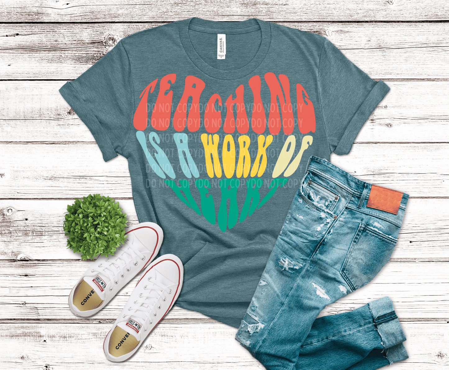 Teaching Is Work Of Heart | DTF - Griffin Expressions