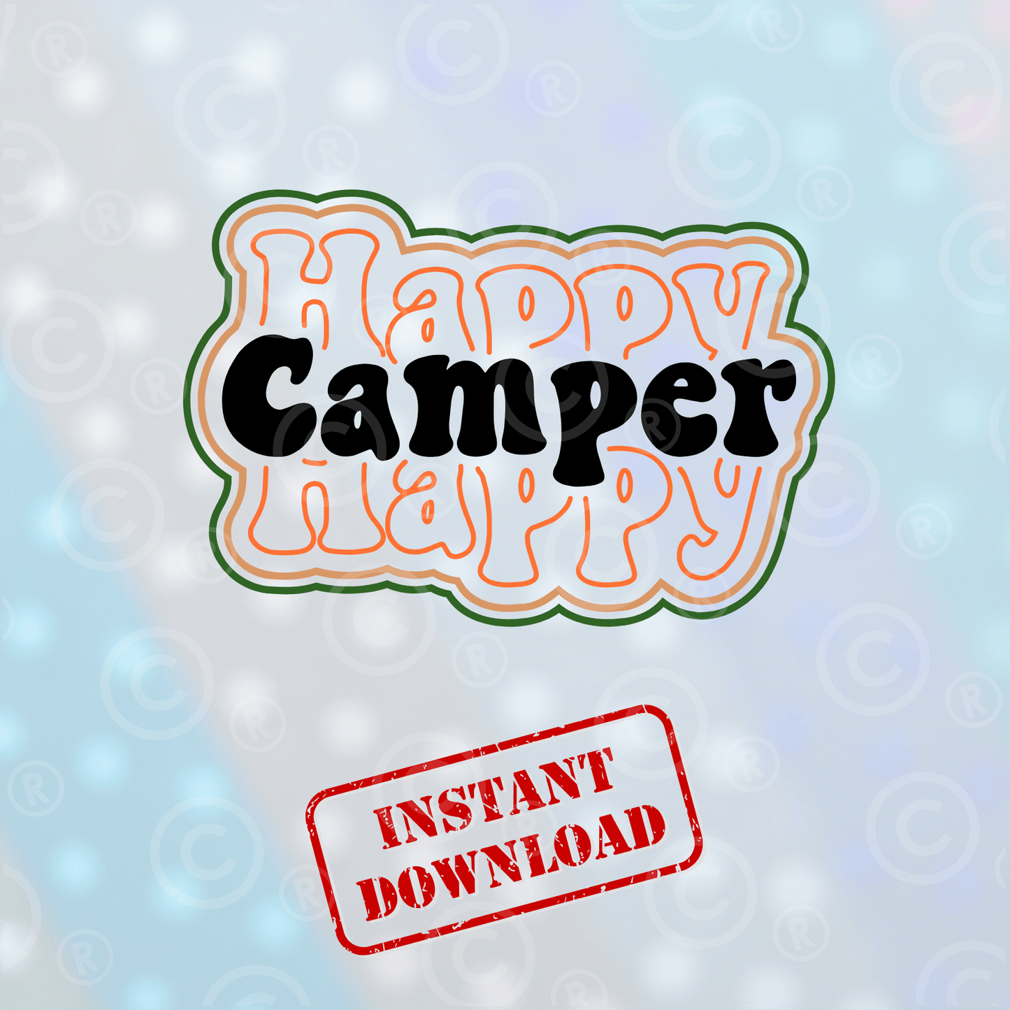 Happy Happy Camper | Digital Download - Griffin Expressions