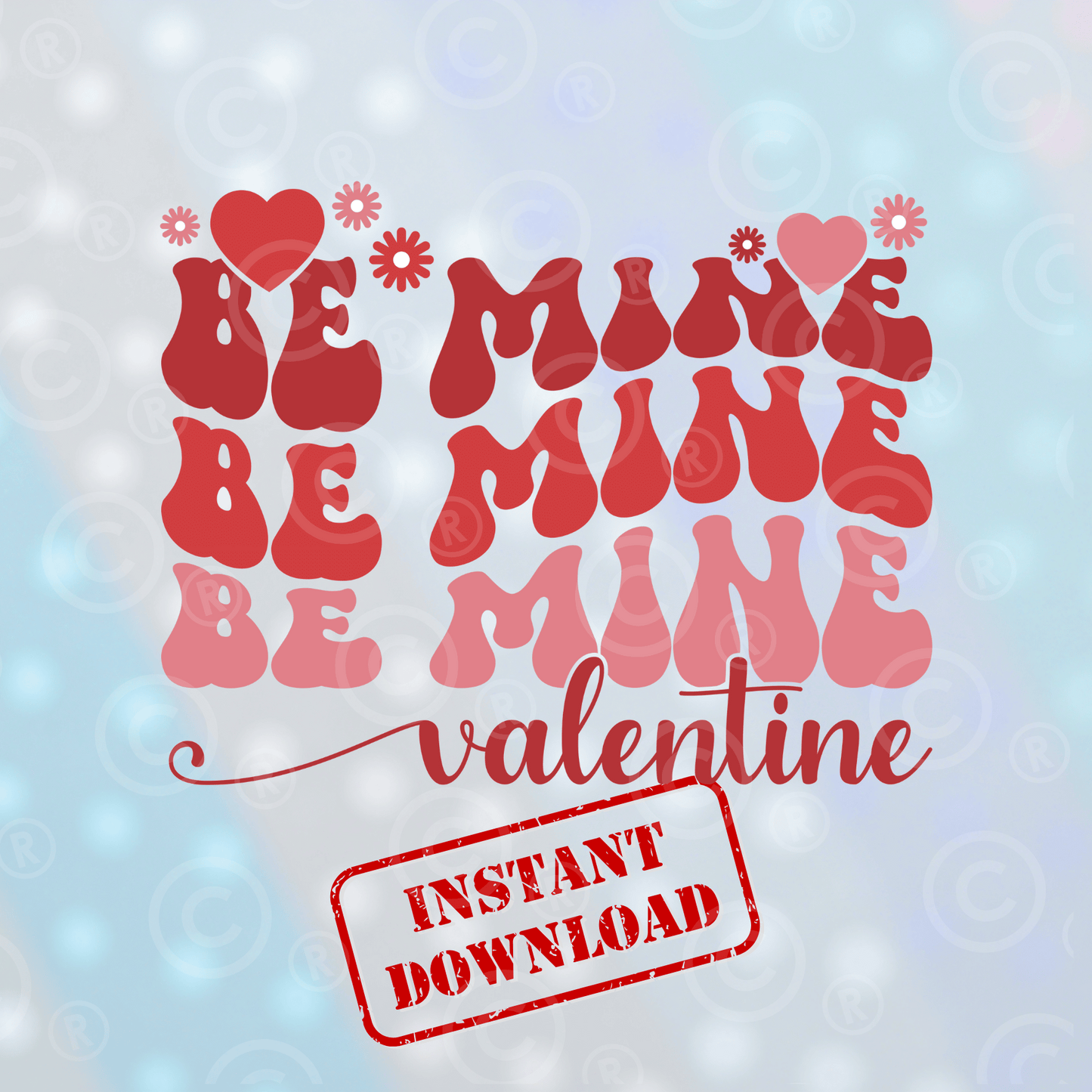 Be Mine Valentine | Digital Download - Griffin Expressions