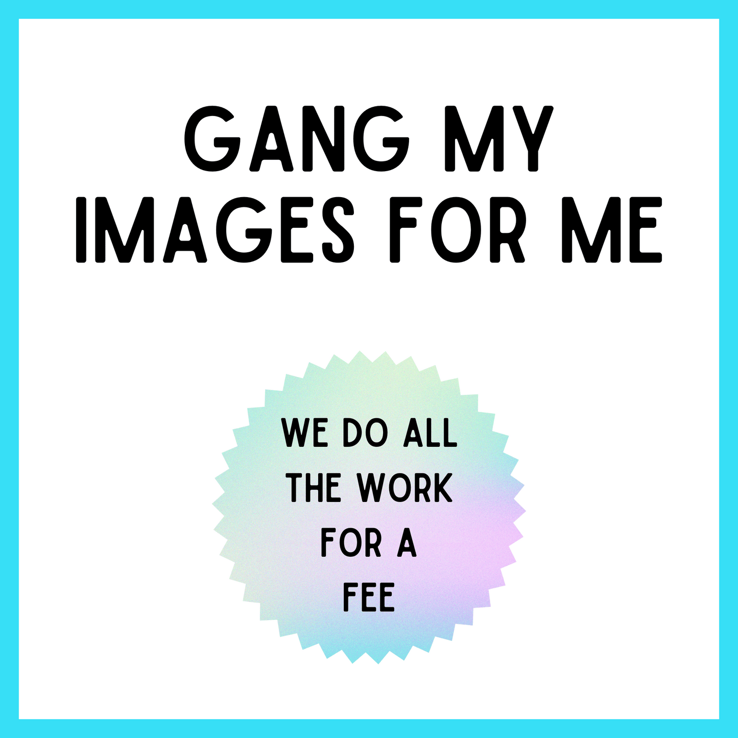 Gang My Images For Me