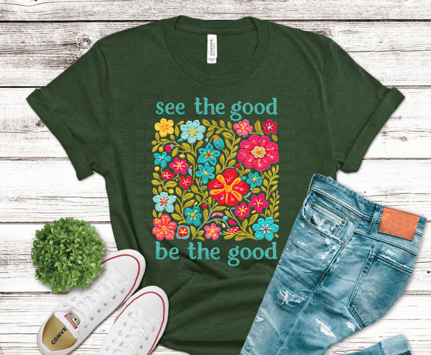 See the Good Be the Good groovy boho floral inspirational DTF transfer with colorful flowers, ready to press heat transfer for uplifting shirts