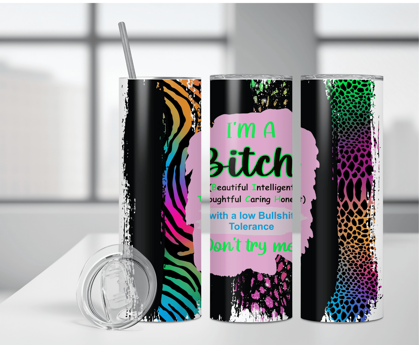 I'm a Bitch | Sublimation Tumbler Transfer - Griffin Expressions