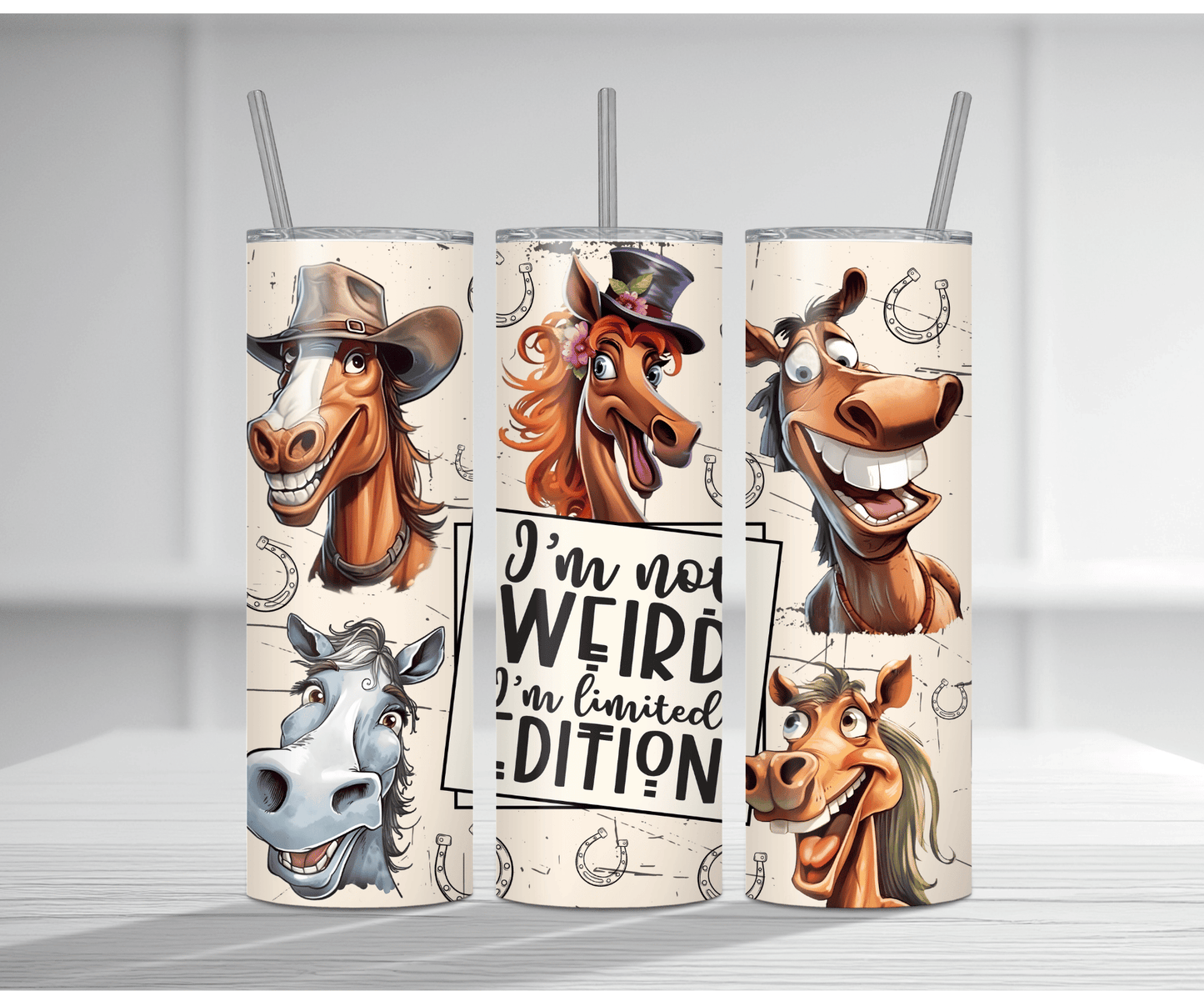 Humorous 20oz tumbler sublimation wrap featuring multiple expressive cartoon horses wearing cowboy hats and fancy hats with the bold text "I'm not WEIRD I'm limited EDITION" on a cream background with horseshoes.