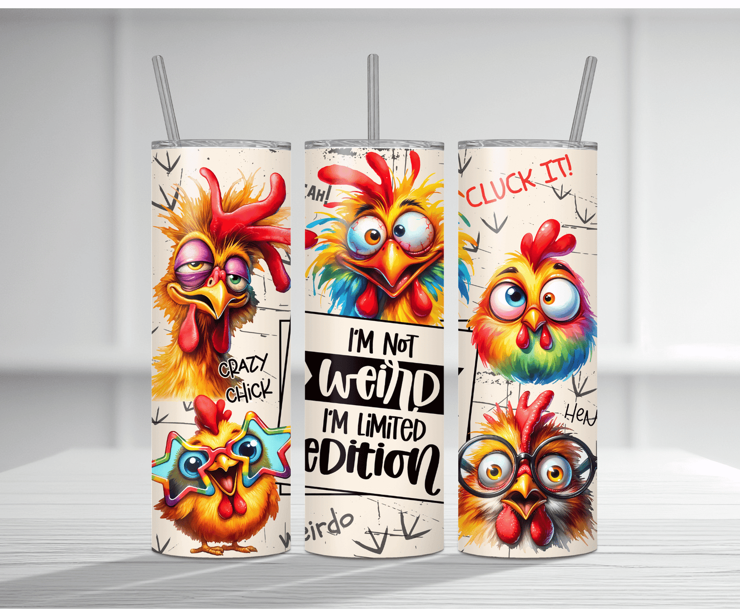 Playful 20oz tumbler sublimation wrap featuring multiple colorful cartoon chickens with the text "I'm not WEIRD I'm limited EDITION".
