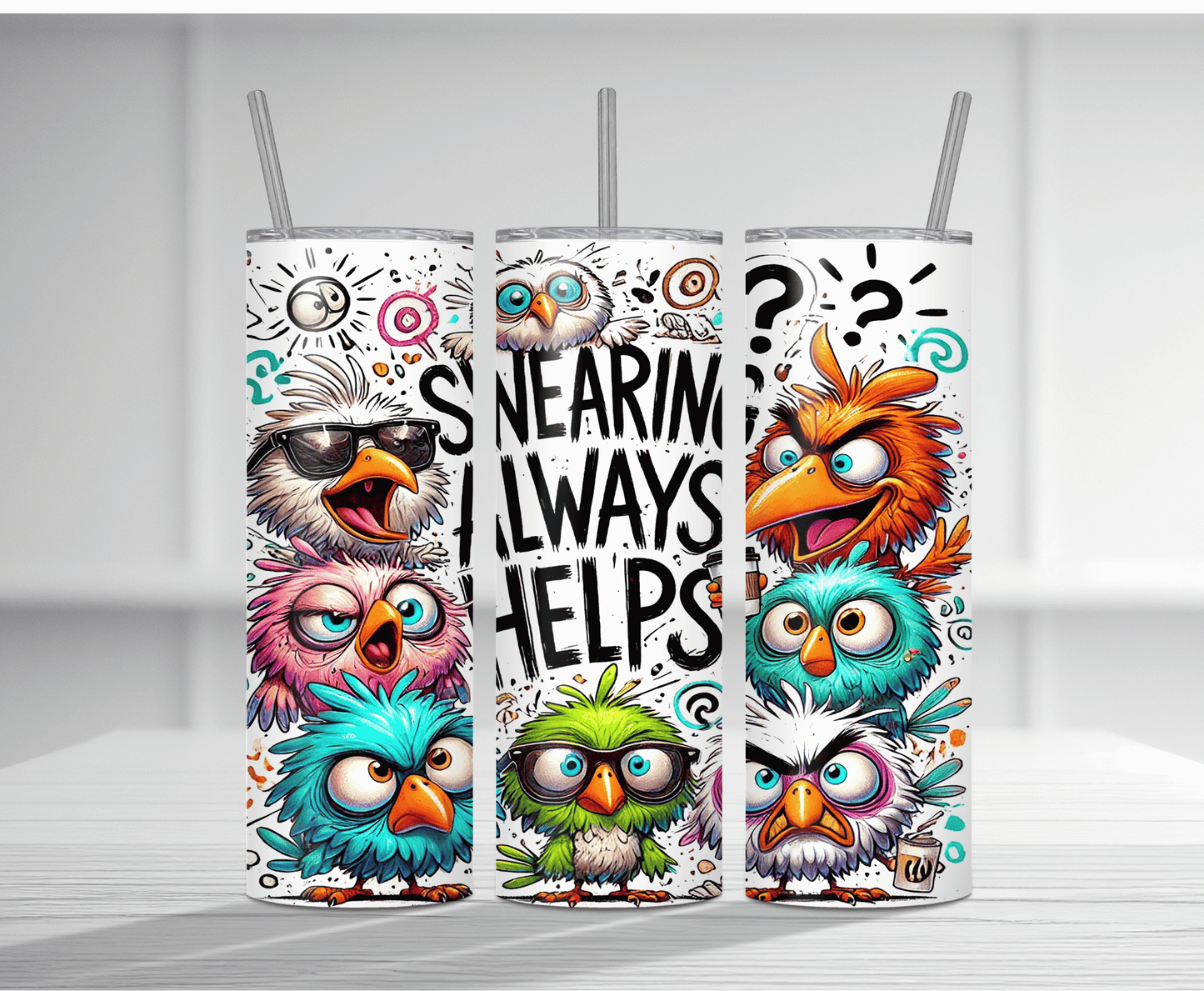 Funny 20oz tumbler sublimation wrap with grumpy cartoon chickens and owls and "SWEARING ALWAYS HELPS" text.