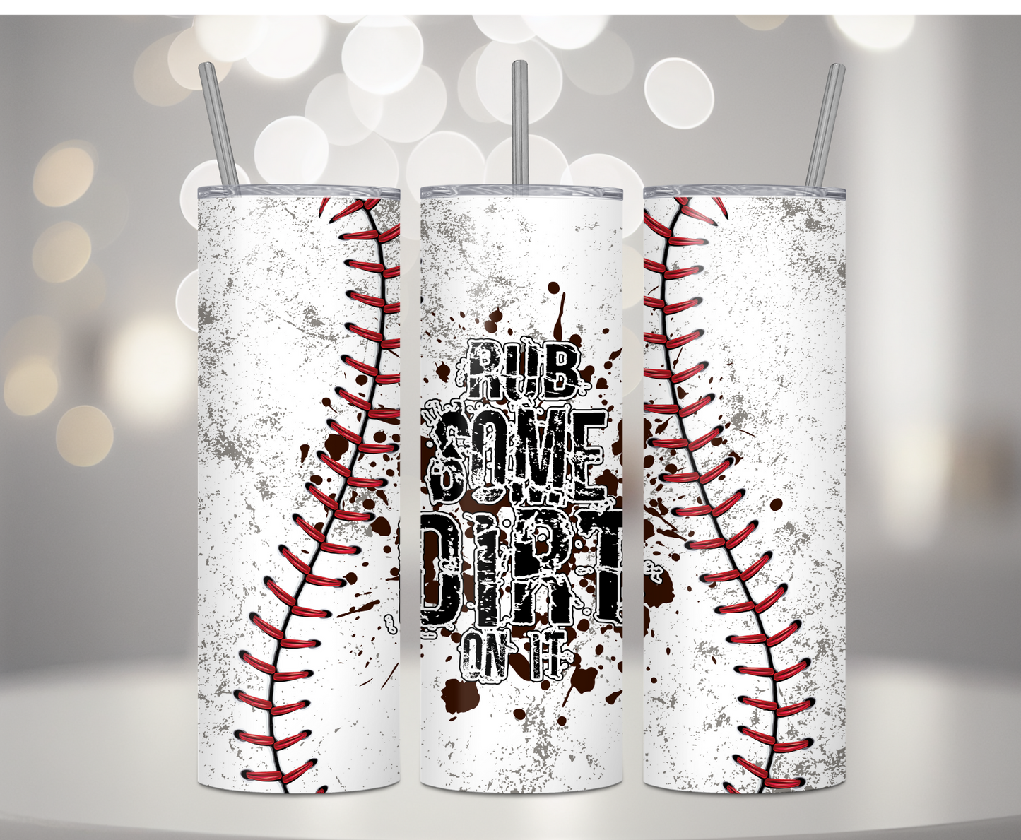 Rub Some Dirt On It Baseball | Sublimation Tumbler Transfer - Griffin Expressions
