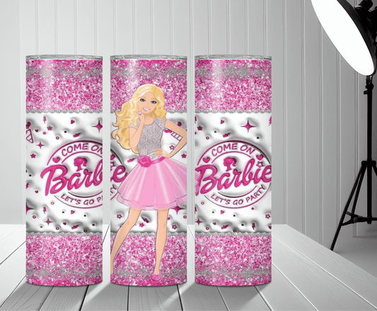 Come On Barbie | Sublimation Tumbler Transfer