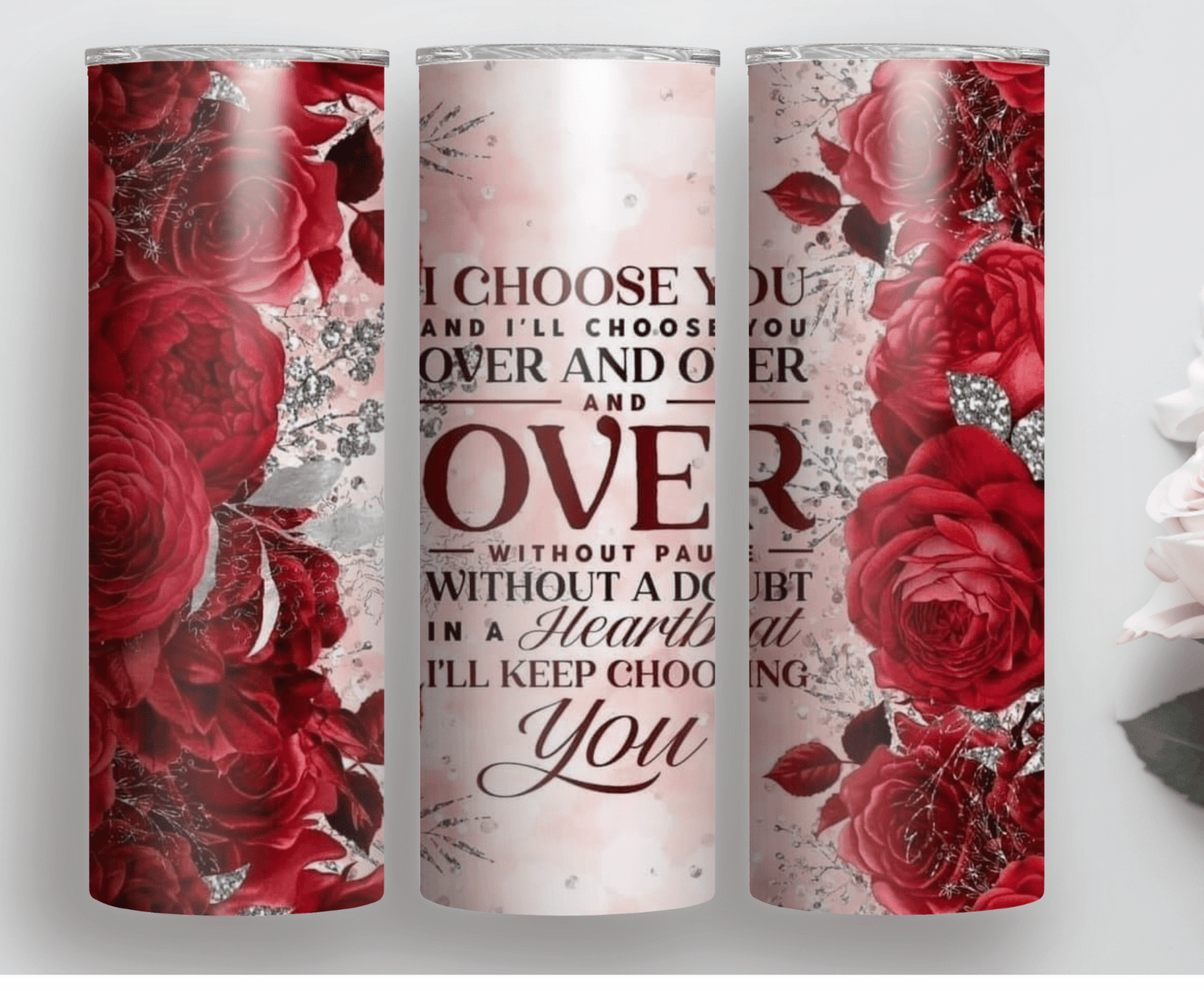 I Choose You | Sublimation Tumbler Transfer - Griffin Expressions