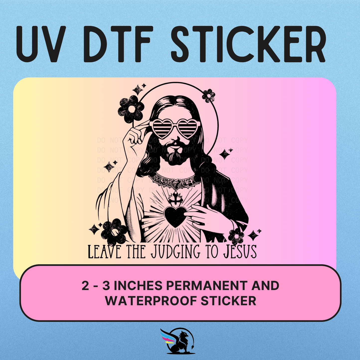 Leave The Judging To Jesus | UV DTF STICKER