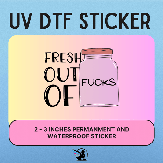 Jar Of Fucks | UV DTF STICKER