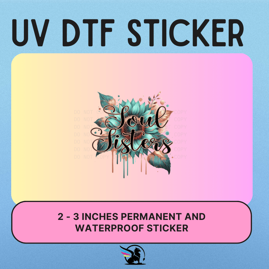 SOUL SISTERS | UV DTF STICKER