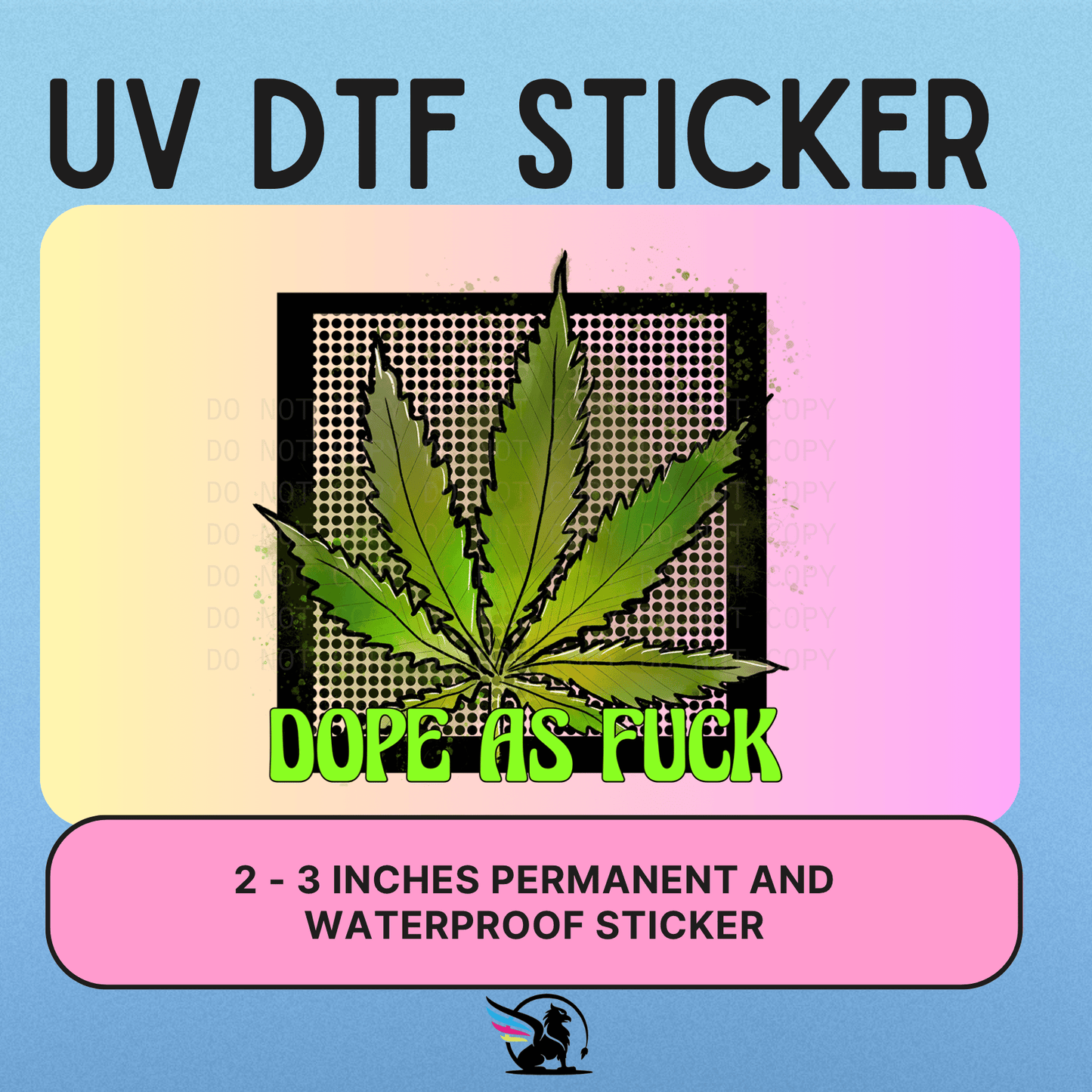Dope As Fuck | UV DTF STICKER