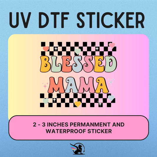 Blessed Mama | UV DTF STICKER