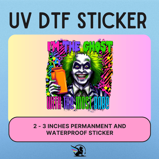 Ghost With The Most | UV DTF STICKER