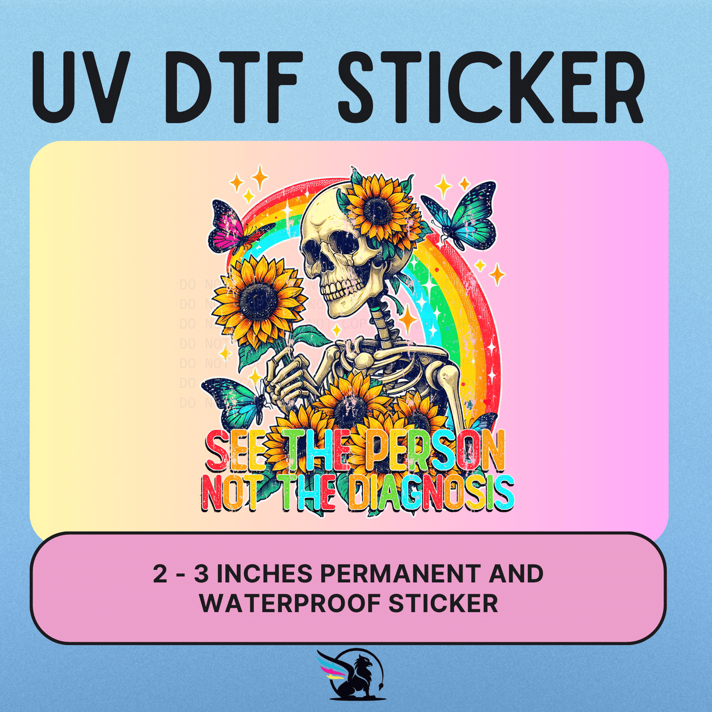 See The Person Not The Diagnosis | UV DTF STICKER