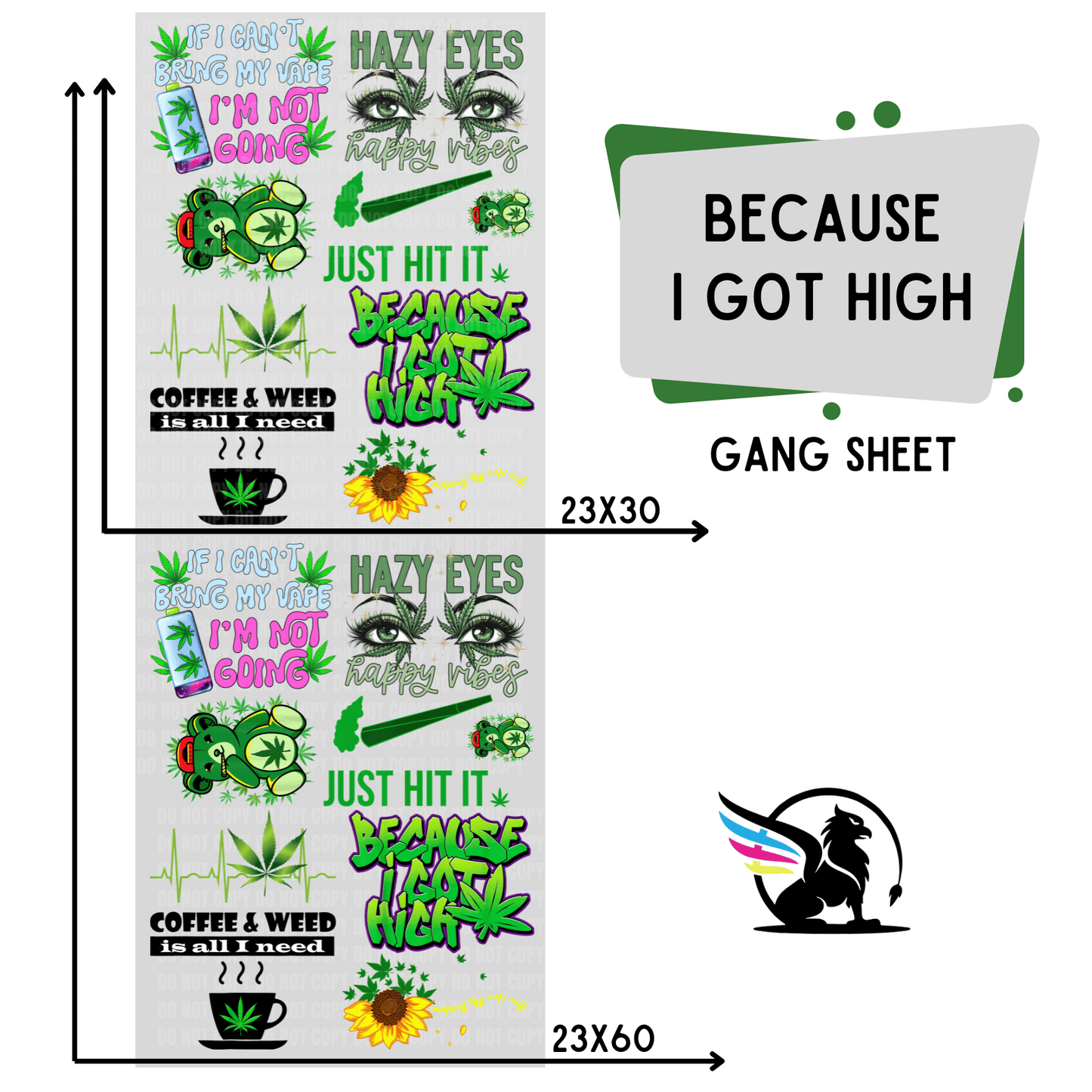Because I Got High |Premade DTF Transfer Gang Sheet For Graphic Tees - Griffin Expressions
