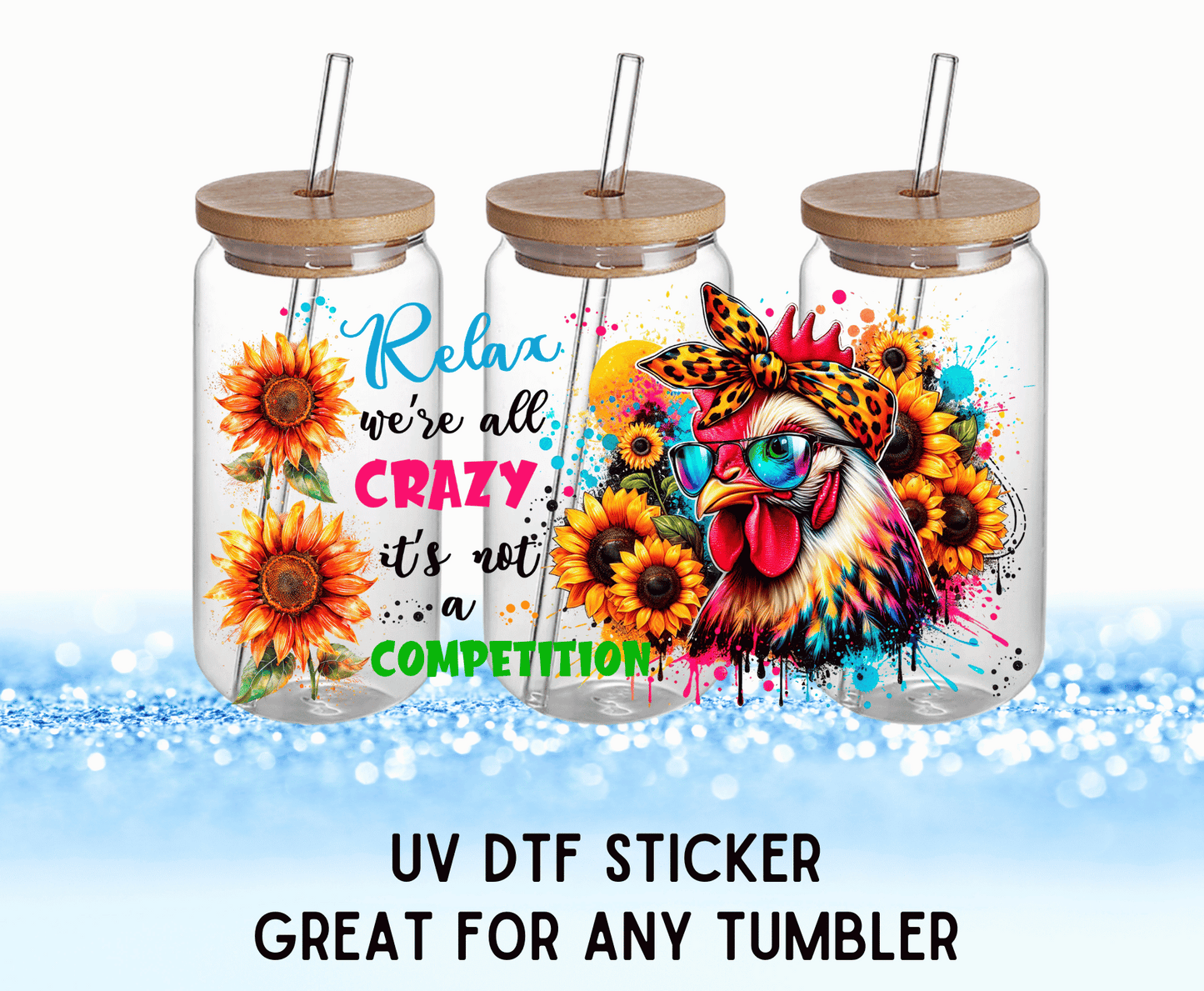 We're All Crazy Chickens | UV DTF Wrap – Waterproof, Durable, & Vibrant Sticker - Griffin Expressions