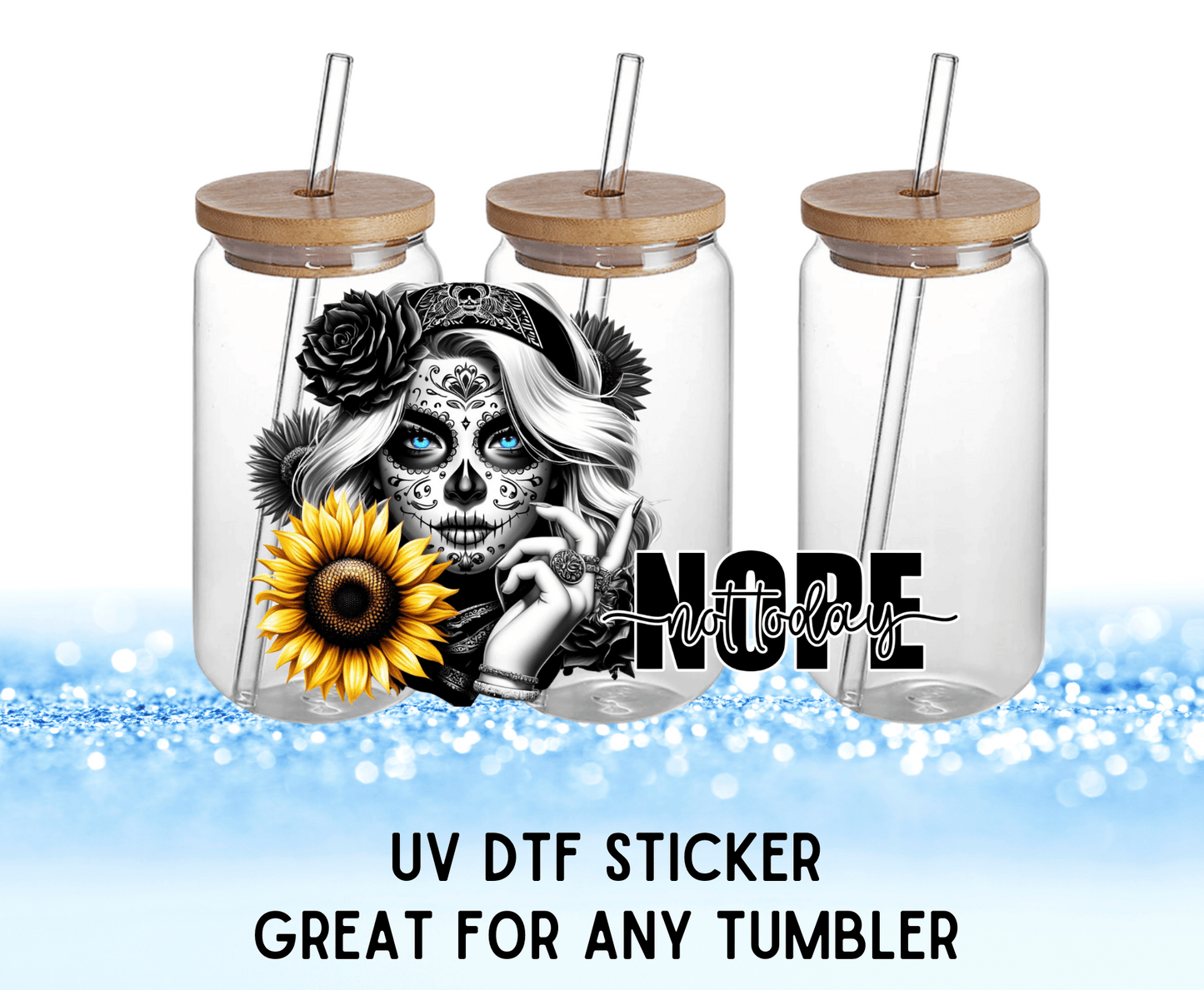 Nope Not Today | UV DTF Wrap – Waterproof, Durable, & Vibrant Sticker