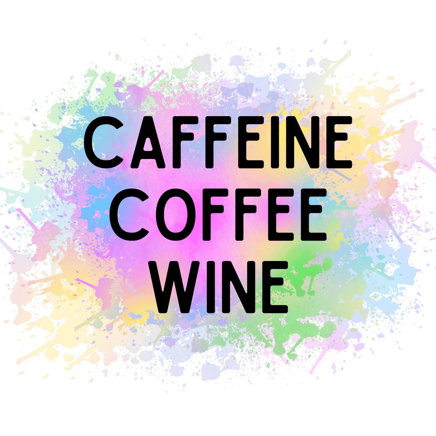 Caffeine-Coffee-Wine | DTF