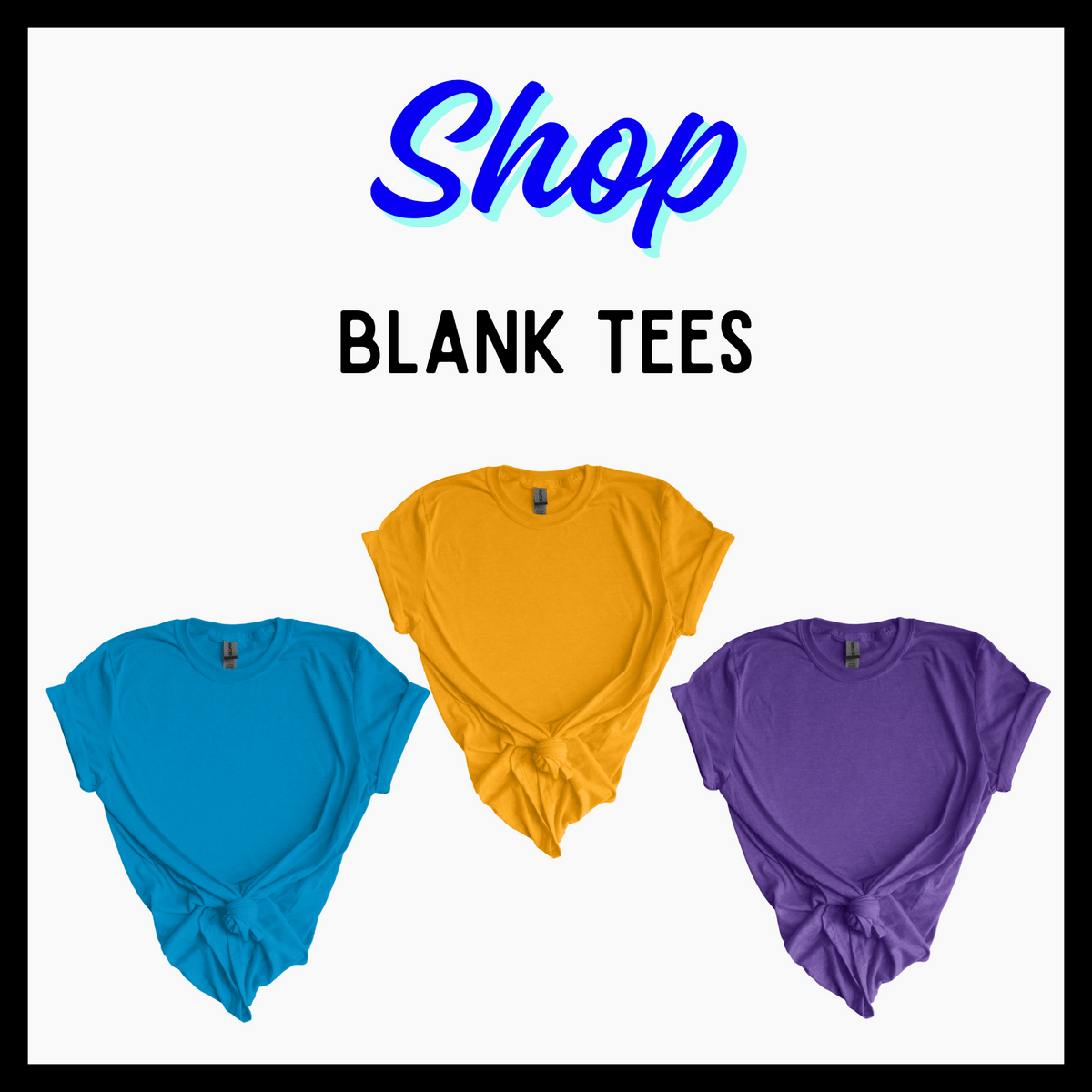 T-Shirt Blanks - Griffin Expressions