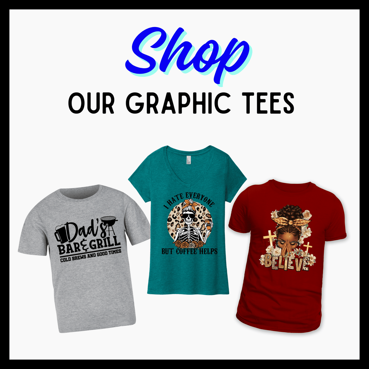 Shop Our Graphic Tees - Griffin Expressions