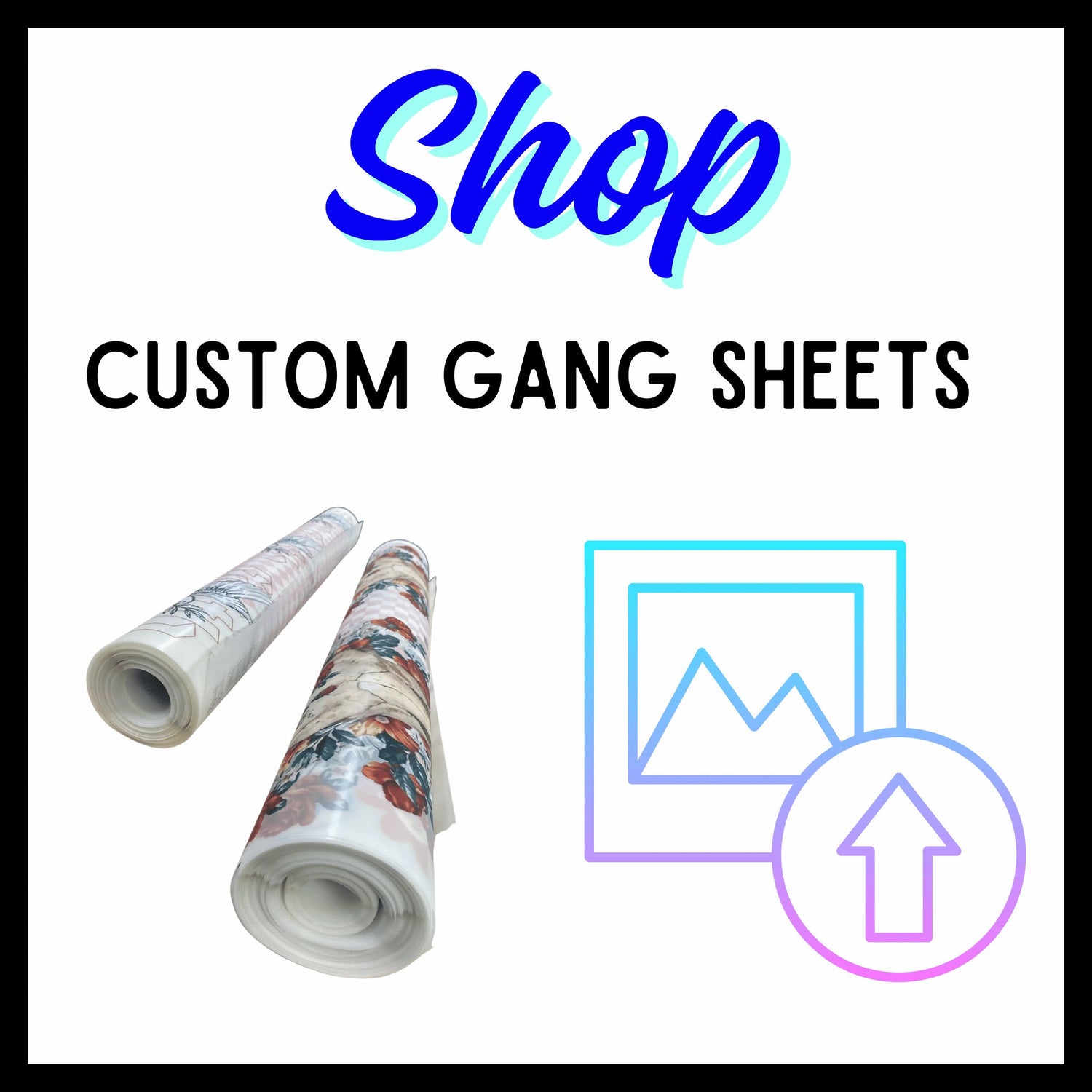 Custom Gang Sheets
