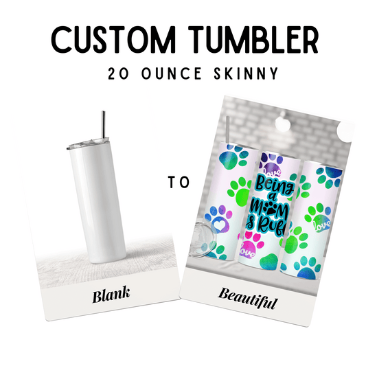 Customize Your 20oz Stainless Steel Skinny Tumbler