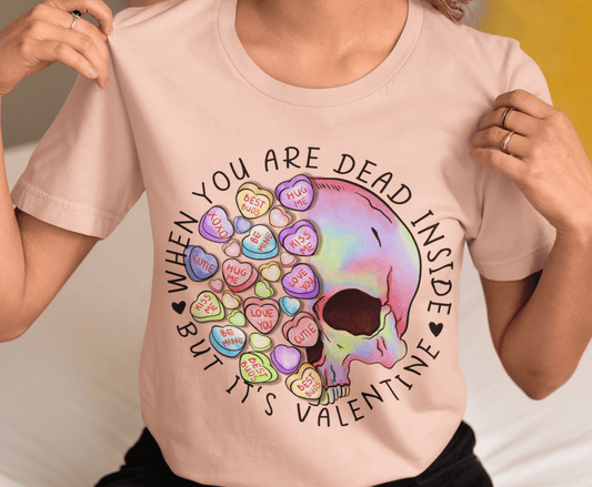 When You Are Dead Inside Valentine | Tee