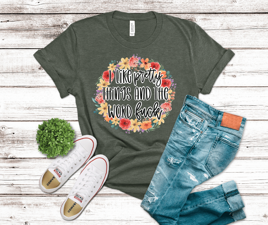 I Like Pretty Things And The Word Fuck | DTF