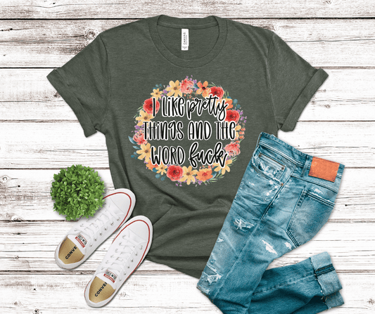I Like Pretty Things And The Word Fuck | DTF