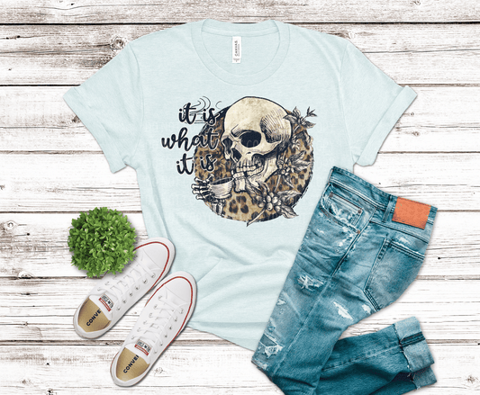 It Is What It Is | DTF