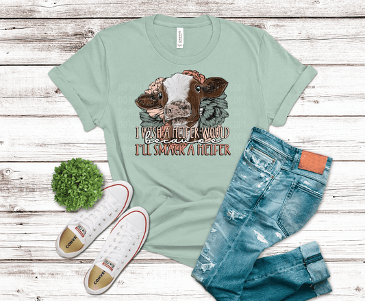 I'll Smack A Heifer | DTF