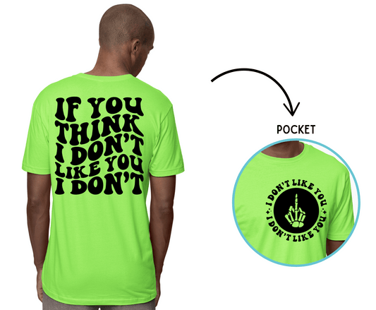 I Don't Like You | DTF