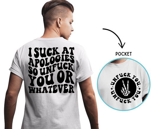 I Suck At Apologies | DTF
