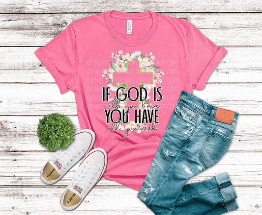 If God Is All You Have | DTF - Griffin Expressions