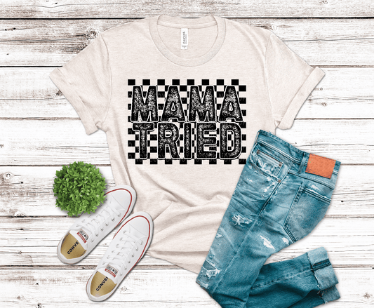 Mama Tried| DTF