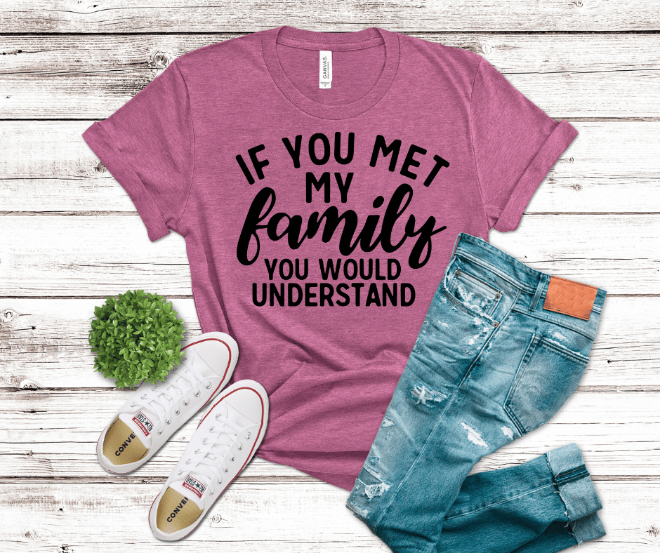 If You Met My Family | DTF