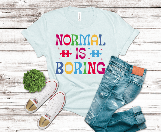 Normal Is Boring | DTF
