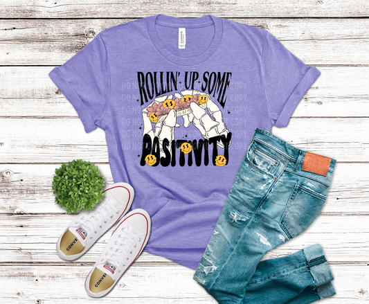 Rollin' Up Some Positivity | DTF