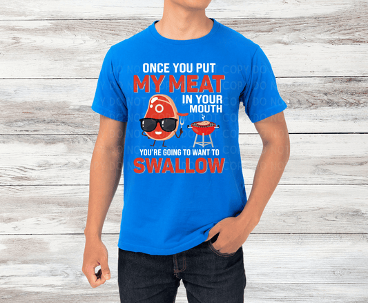 Once You Put My Meat | DTF - Griffin Expressions